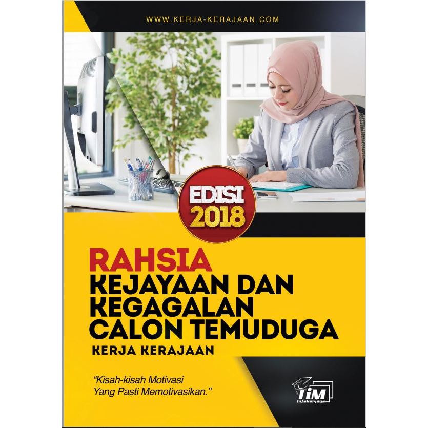 Rahsia Kejayaan dan Kegagalan Calon Temuduga Kerja Kerajaan, Edisi 2018