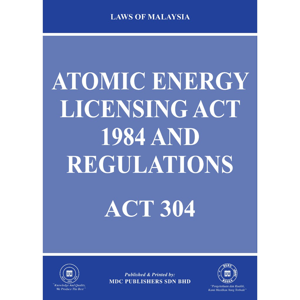 (304) Atomic Energy Licensing Act 1984 & REGULATIONS