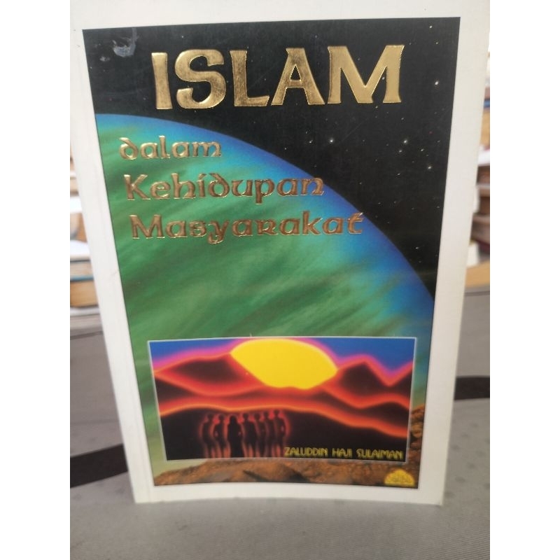 Buku Islam Dalam Kehidupan Masyarakat ( ZALUDDIN HAJI SULAIMAN )