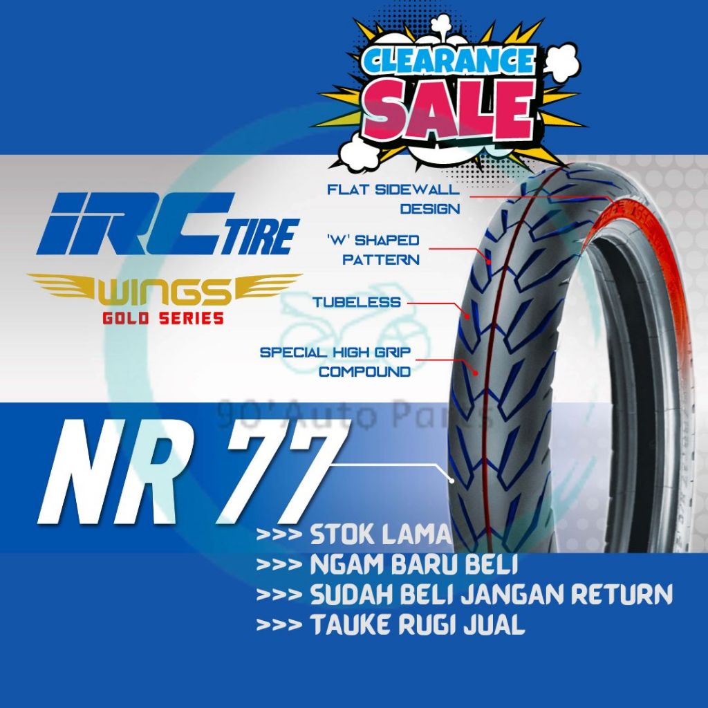 CLEARANCE SALE CLEAR STOCK TAYAR MOTOR TYRE MOTOR TIRE MOTOR BRAND IRC MODEL NR77 TUBELESS