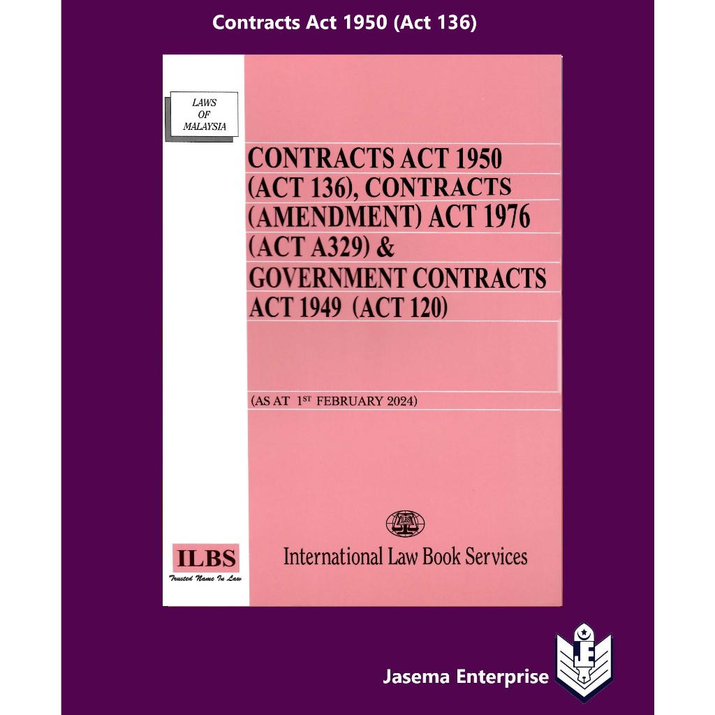 Contracts Act 1950 (Act 136),Contracts Amendment Act 1976 (Act A329) & Government Contracts Act 1949 (Act 120)