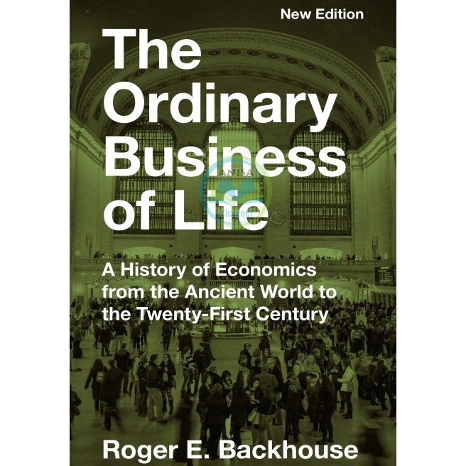 [eBook/PDF] The Ordinary Business of Life: A History of Economics from the Ancient World to the Twenty-First Century