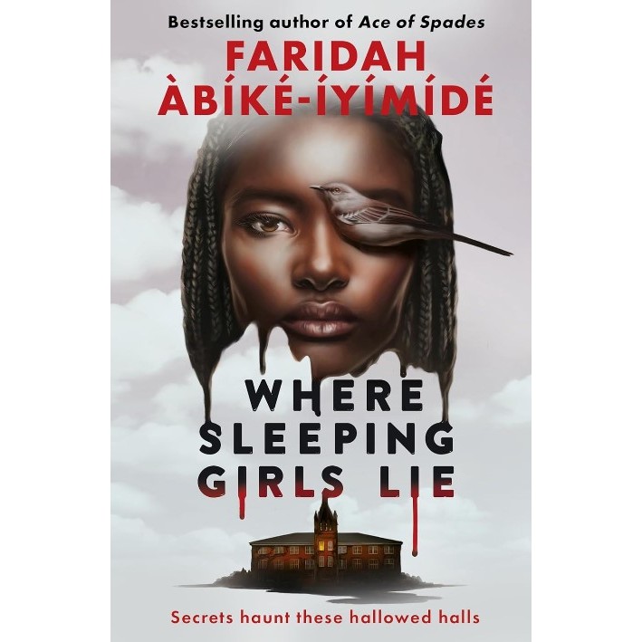 Where Sleeping Girls Lie by Faridah Àbíké-Íyímídé Author of Ace of Spades