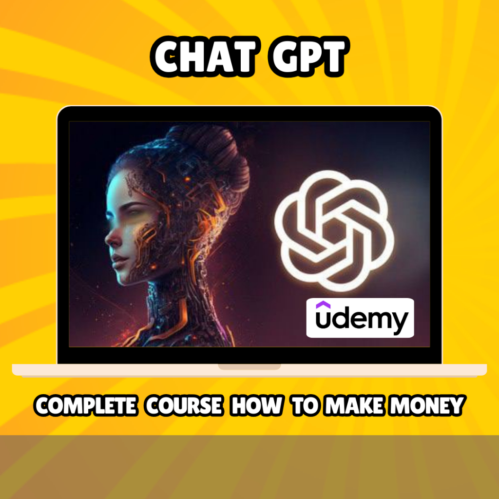 [ Udemy Course ] ChatGPT: The Complete Course & How to Make Money