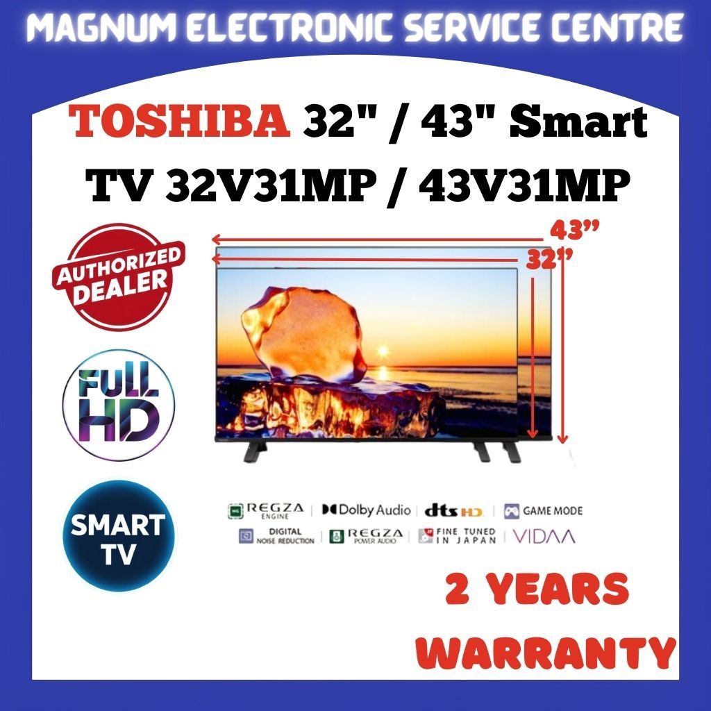 Toshiba 32" / 43" Smart TV Full HD LED Smart TV / Television / 电视 32V31MP / 43V31MP , REGZA Engine , Dolby Audio , DTS X