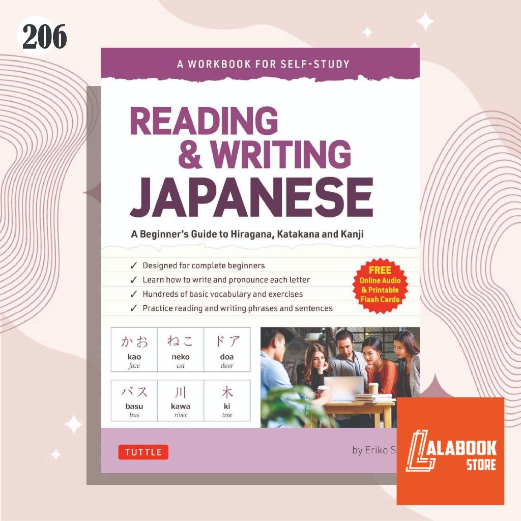[206] Reading & Writing Japanese: A Workbook for Self-Study: A Beginner's Guide to Hiragana, Katakana and Kanji