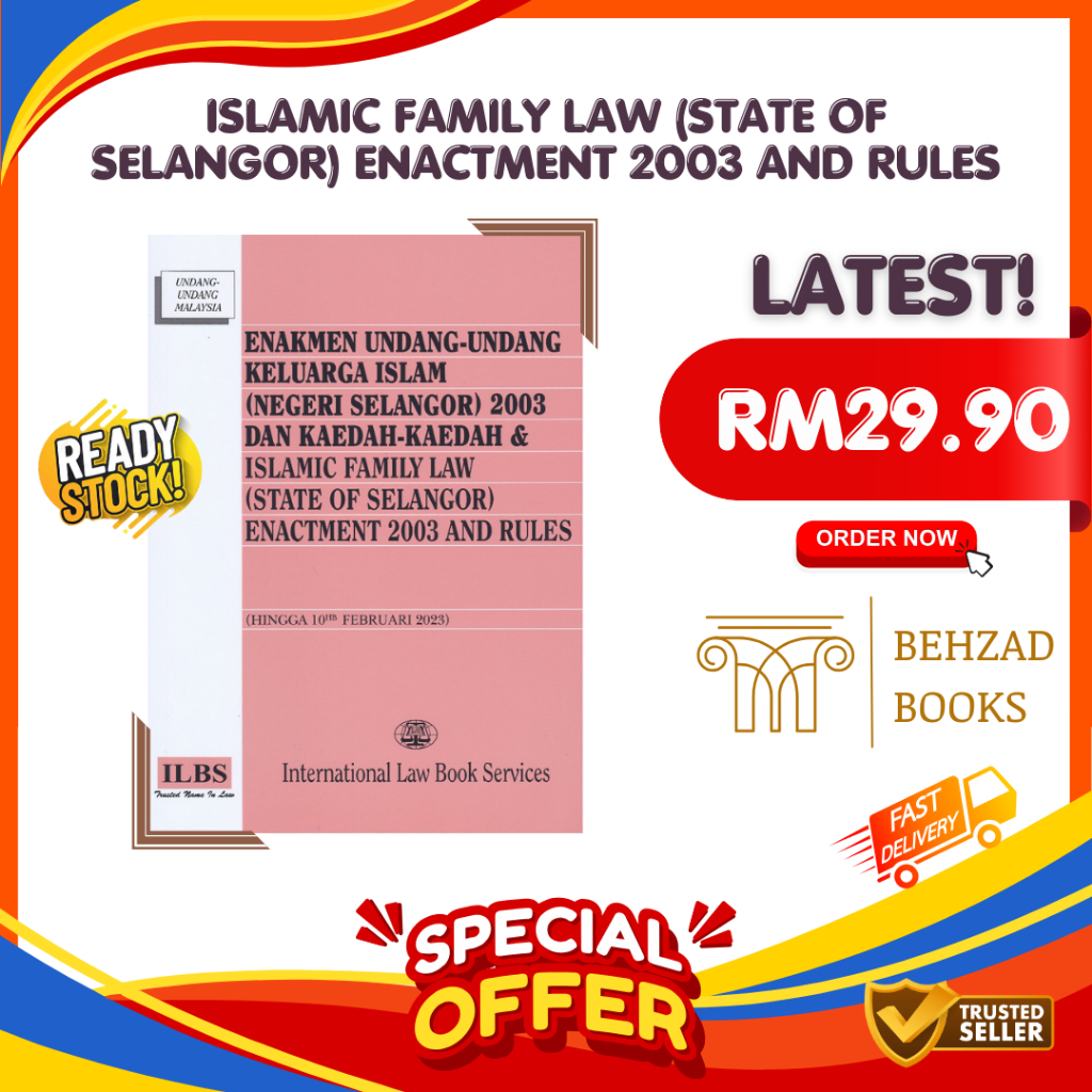 [Hingga 10hb Februari 2023] Islamic Family Law (State of Selangor) Enactment 2003 and Rules - ILBS