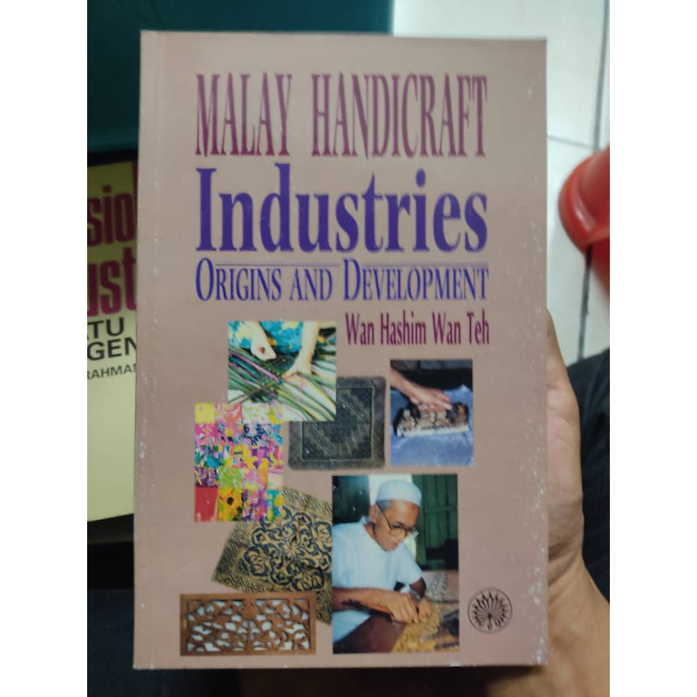 (DBP-RAK AB 27) MALAY HANDICRAFTS INDUSTRIES-ORIGIN AND DEVELOPMENT