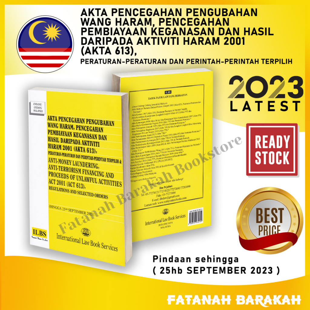 Anti-Money Laundering, Anti-Terrorism Financing & Proceeds Of Unlawful Activities Act (Act 613)[Hingga 25.9.2023) [AMLA]