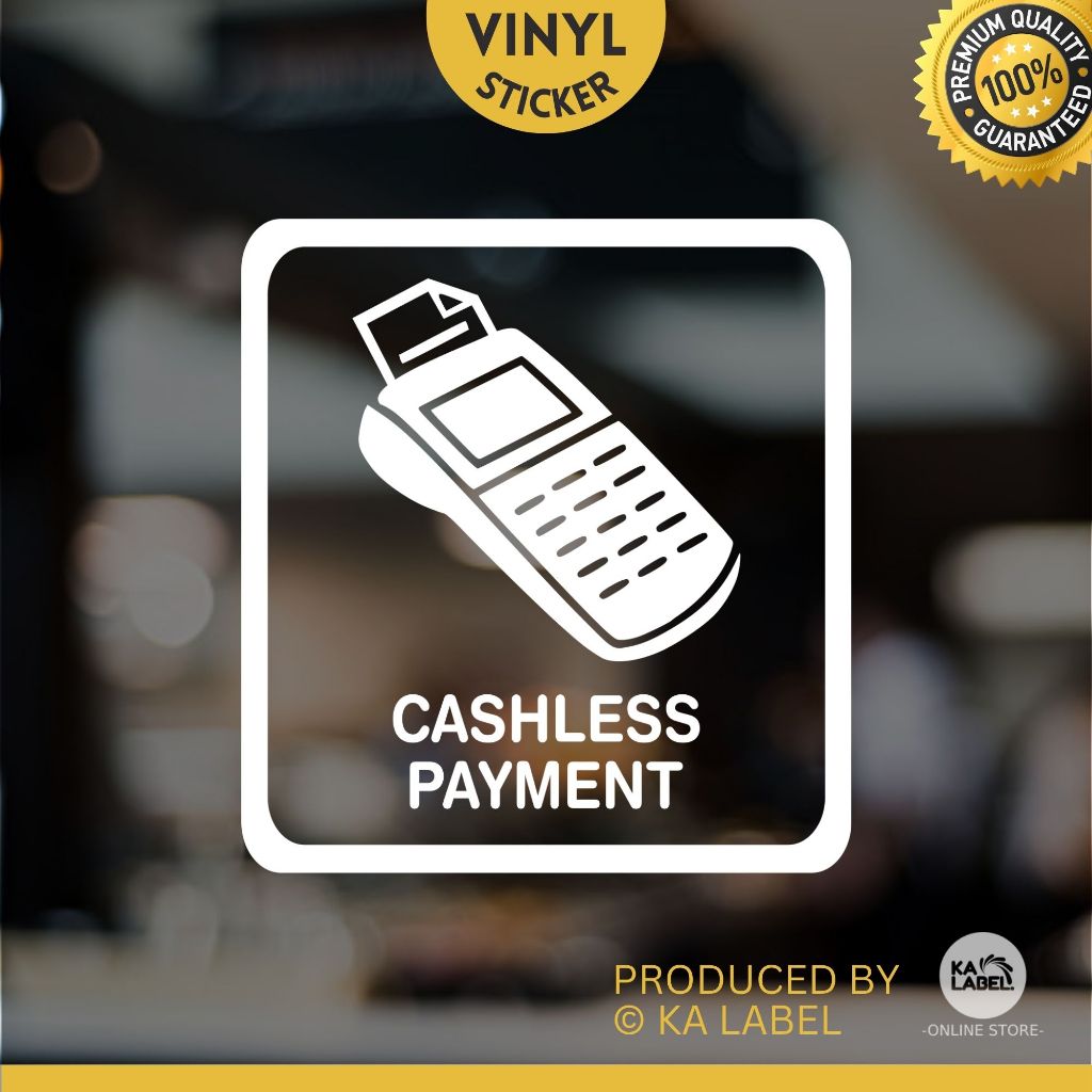 (Ready Stock) Cashless Payment Only Sticker Home / Office / Shop Vinyl Sticker (Die-cut) A2-55