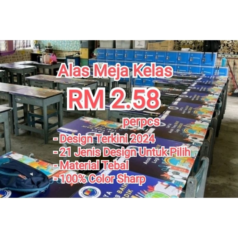 Alas Meja Kelas 2024 Slogon Baru Saya Anak Yang Baik / Harga Termurah / 35 Design Pilih / High Quality/ Color Sharp