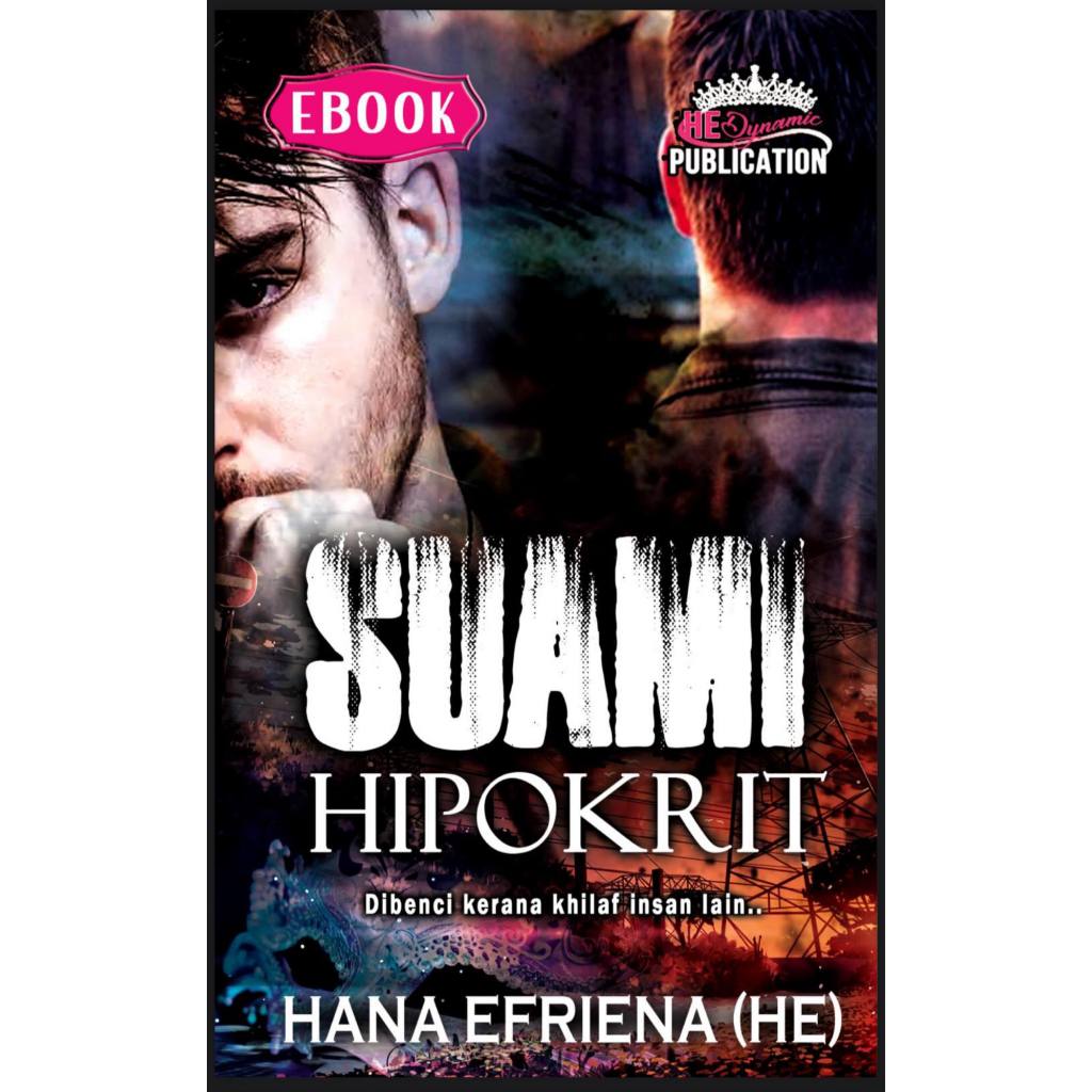 EBOOK Suami Hipokrit (Hana Efriena) | Penghantaran file dalam masa 24 jam