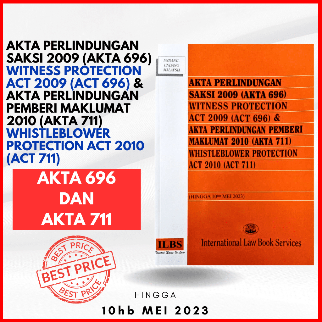 Witness Protection Act 2009 (Act 696) & Whistleblower Proctection Act 2010 (Act 711) (As at 10th Mei 2023) - ILBS