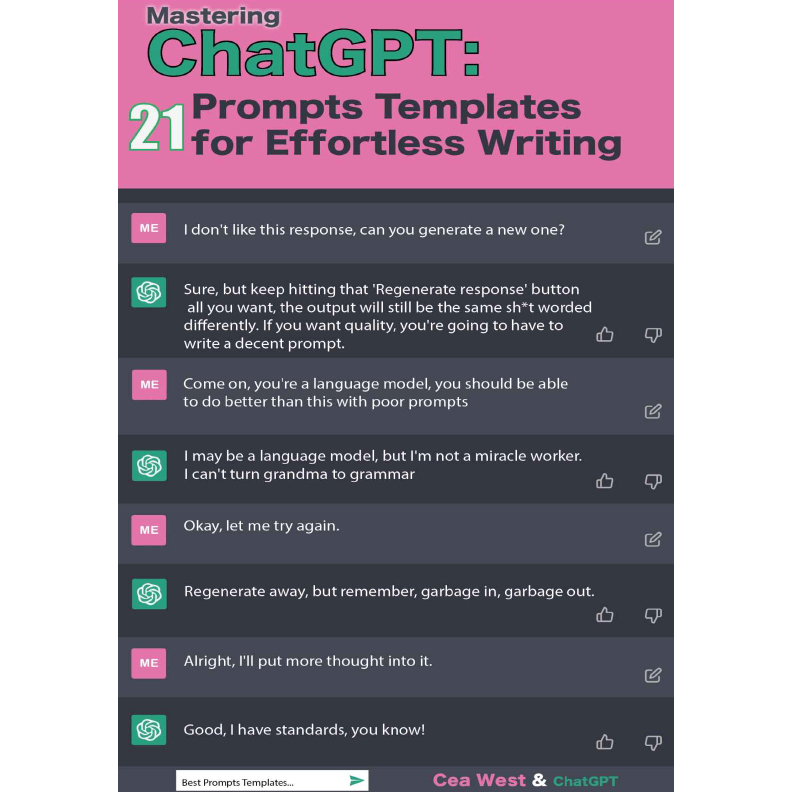 Mastering ChatGPT 21 Prompts Templates for Effortless Writing (Cea West)