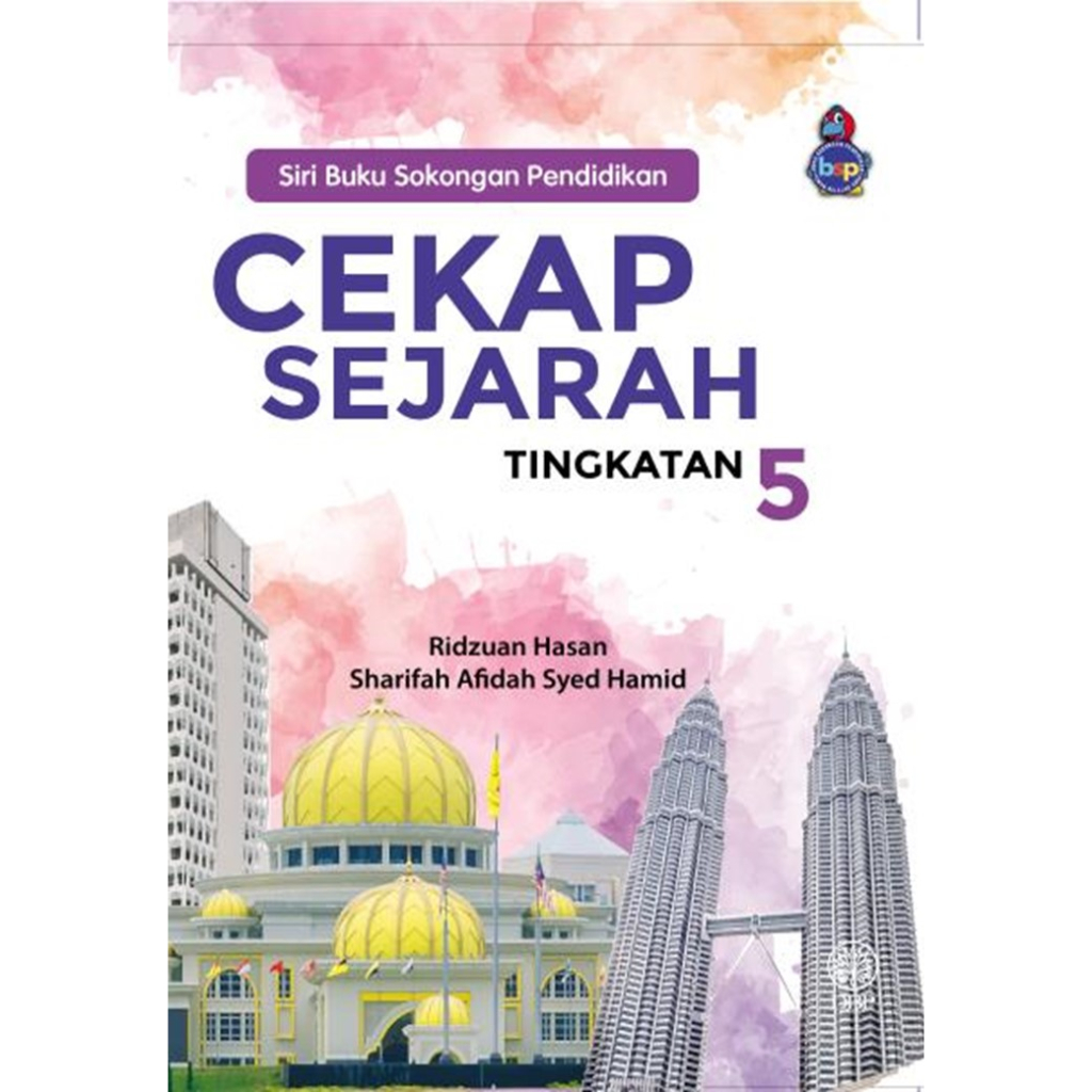 Siri Buku Sokongan Pendidikan: Cekap Sejarah Tingkatan 5 (Penulis: Ridzuan Hasan & Sharifah Afidah Syed Hamid)