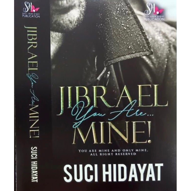 PREORDER NOVEL JIBRAEL : YOU'RE ... MINE ! KARYA SUCI HIDAYAT