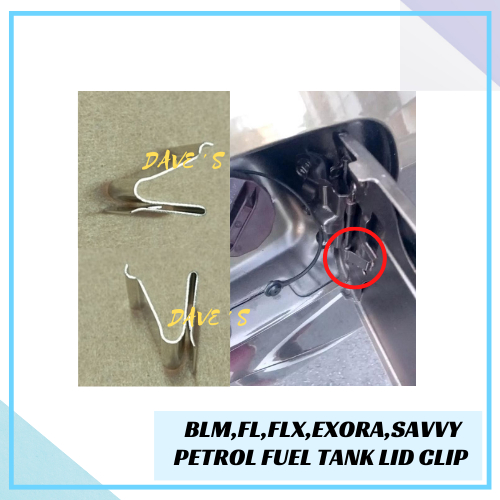 PROTON SAGA BLM FL FLX SAVVY EXORA SAGA VVT FUEL FILLER CLIP/PETROL TANK CLIP/PENUTUP TANGKI MINYAK ( 1 PC PRICE )