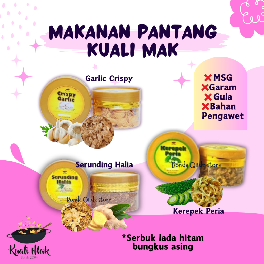 SNACK PANTANG KUALI MAK GARLIC RANGUP PERIA GORENG SERUNDING HALIA MAKANAN BERPANTANG