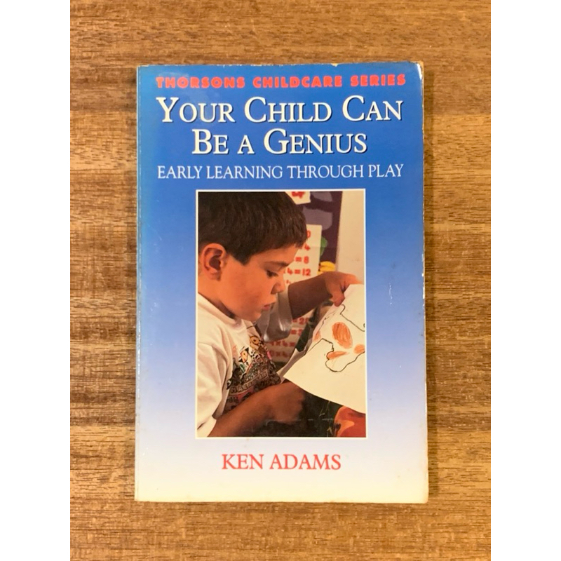 THORSONS CHILDCARE SERIES YOUR CHILD CAN BE A GENIUS EARLY LEARNING THROUGH PLAY book by KEN ADAMS