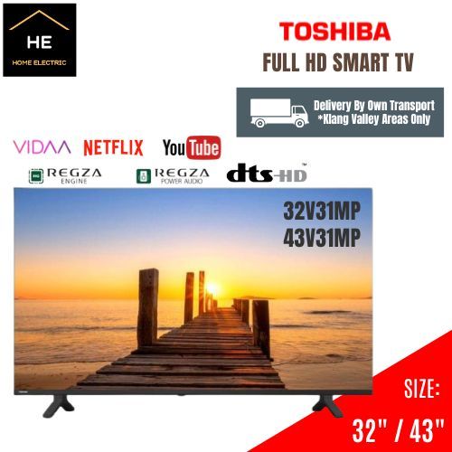 TOSHIBA 32'' / 43'' Inch FULL HD Smart TV 32V31MP | 43V31MP  电视机 Toshiba Tv
