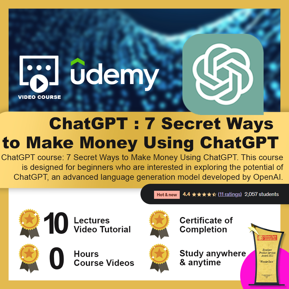 [Video Course] ChatGPT : 7 Secret Ways to Make Money Using ChatGPT