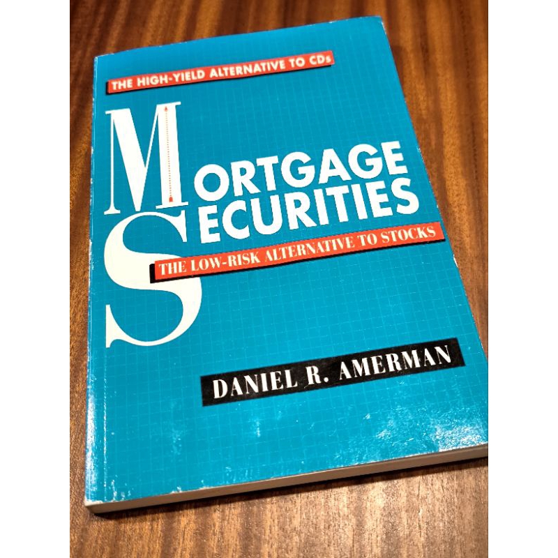 Mortgage Securities The Low Risk Alternative To Stocks High Yield Investment Book By Daniel R Amerman