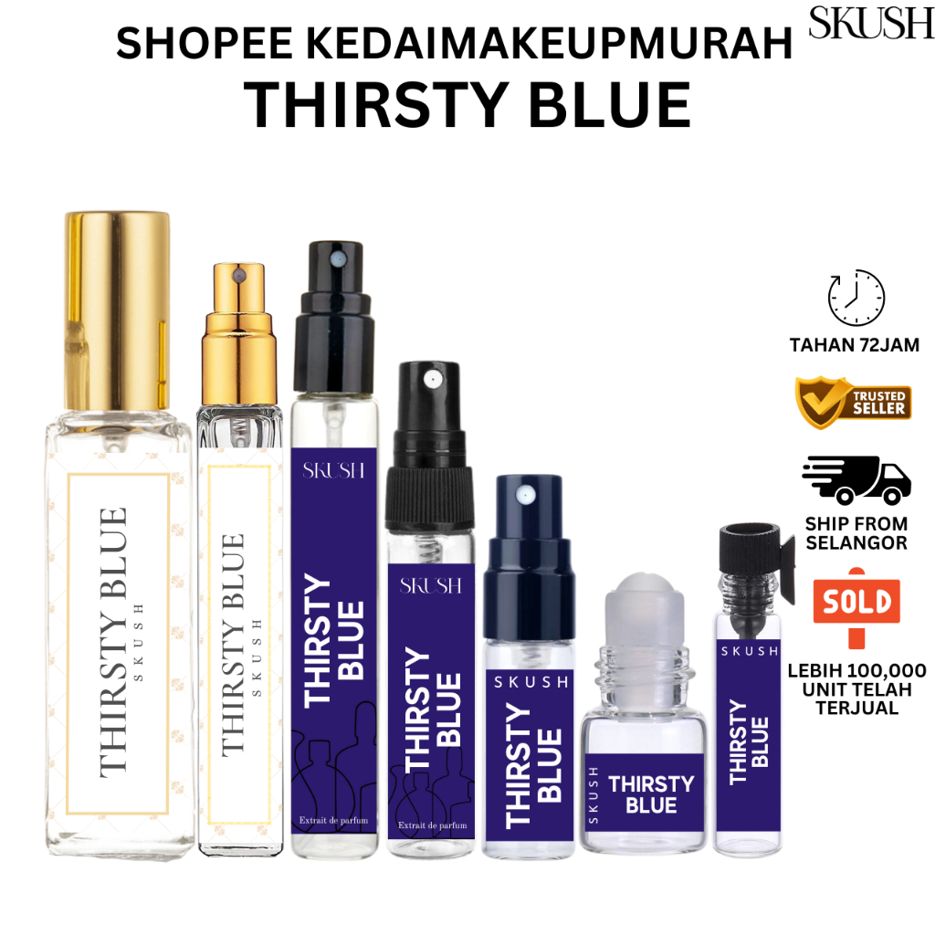SKUSH THIRSTY BLUE Perfume Men Minyak Wangi Pramugara Lelaki Tahan Lama 24 Jam Homme RM1 Original