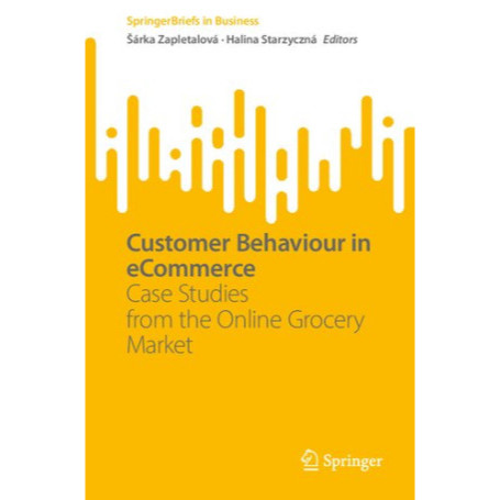 Customer Behaviour in eCommerce : Case Studies from the Online Grocery Market