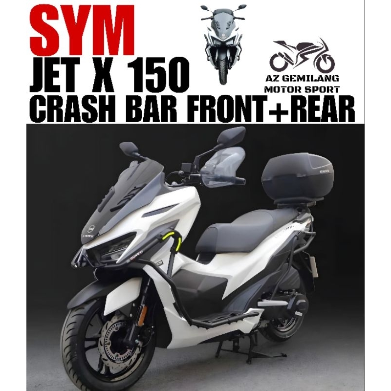 SYM JET X 150 JETX150 JETX 150 HIGH QUALITY CRASH BAR (FRONT+REAR) ACCESSPRIES ACCESSORY MODIFIED MODIFY