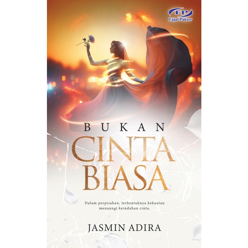 BUKAN CINTA BIASA - JASMIN ADIRA Fajar Pakeer