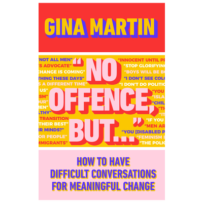 "No Offence, But..." How to Have Difficult Conversations for Meaningful Change