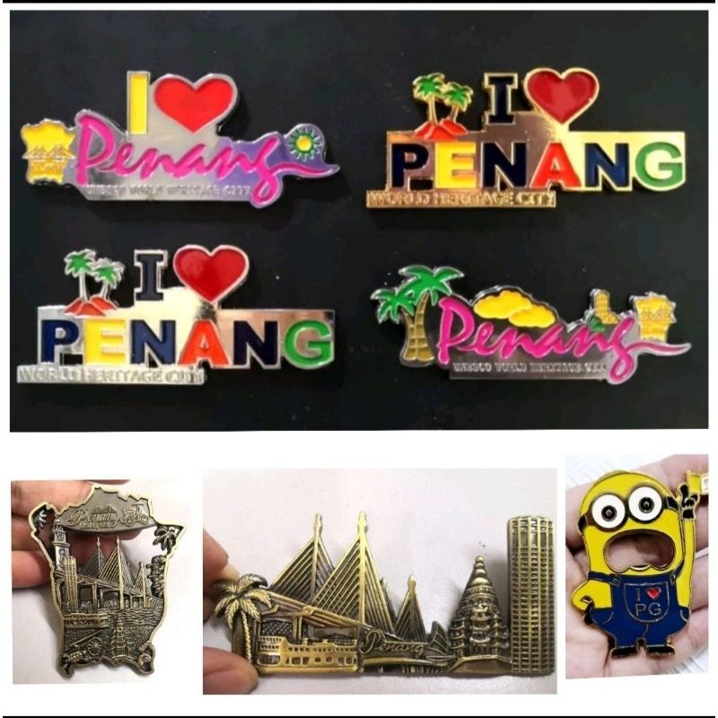 [B10] Metal PENANG Fridge Magnets ~ I Love Penang | Minion Bottle Opener | Penang Turtle | Pulau Pinang Souviner Gifts