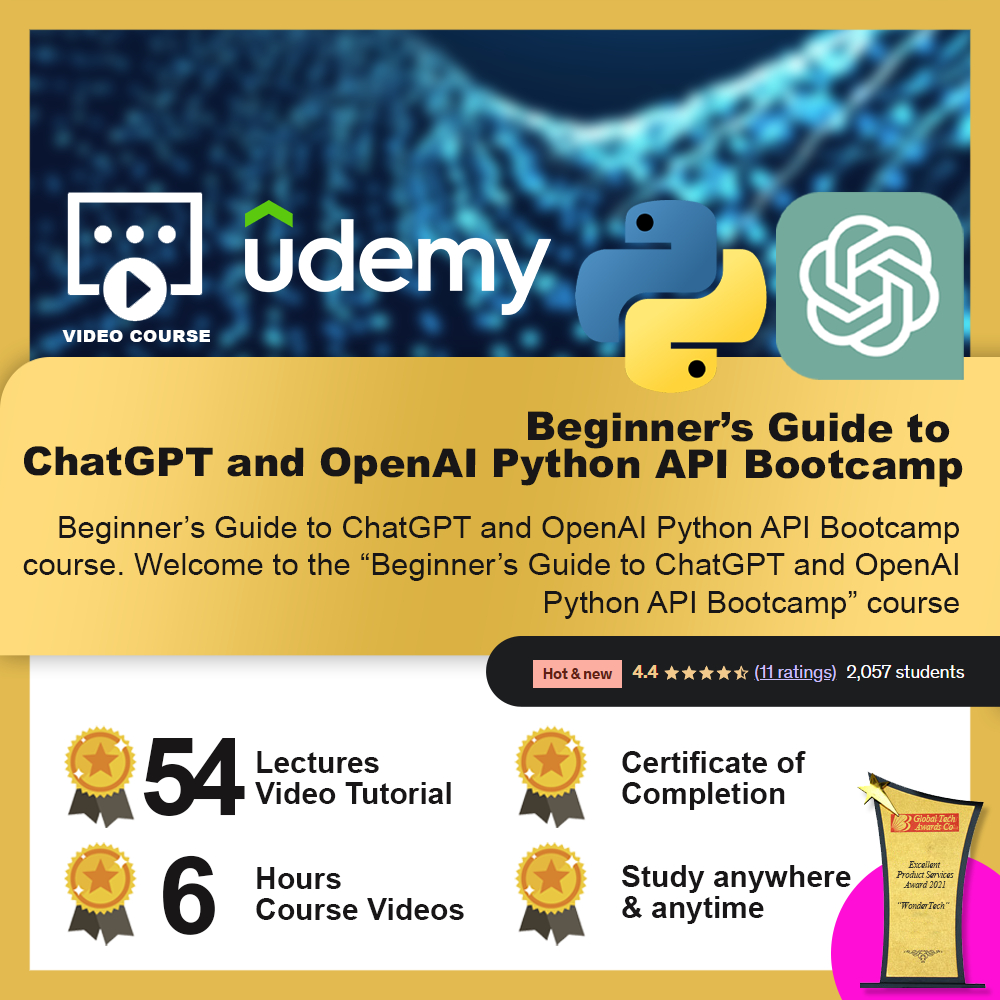 [Video Course] Beginner’s Guide to ChatGPT and OpenAI Python API Bootcamp