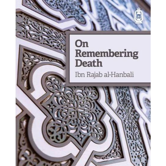 On Remembering Death | Islamic Education