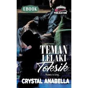 TEMAN LELAKI TOKSIK - CRYSTAL ANABELLA (READY FILE)