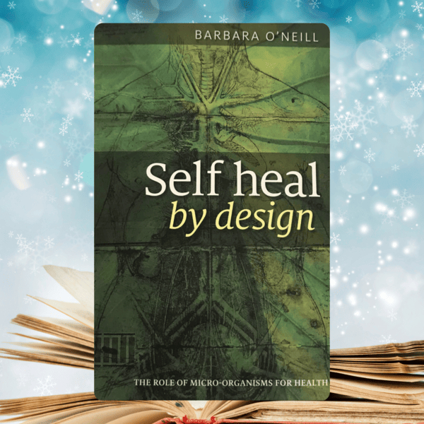 [Ready Stock] Self Heal by Design book by Barbara O'Neill natural remedy health medicine healing body healthy