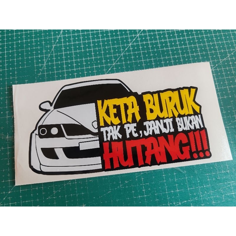 sticker kereta waja kete buruk janji bukan hutang