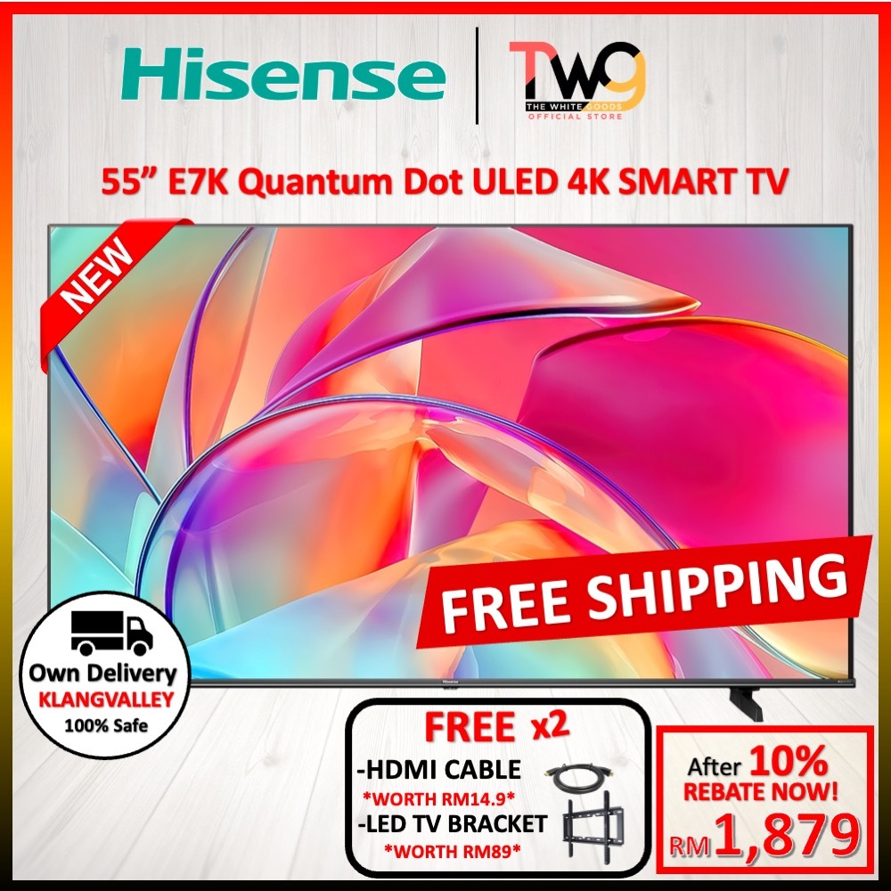 [FREE SHIPPING + 2 GIFT] Hisense 70" / 65" / 55"  120 HRR 4K Quantum DOT ULED Smart TV 55E7K 55U6K 65U6K 75U6K 55U6K PRO