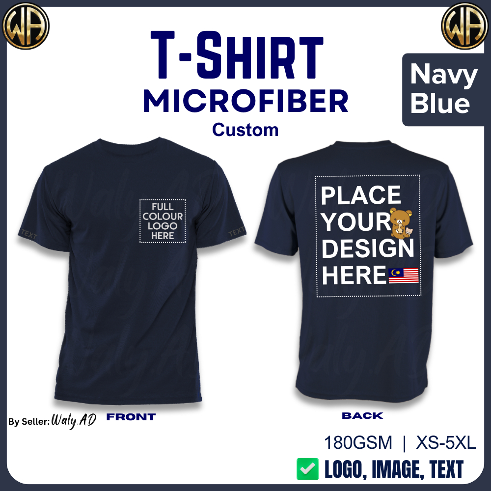 [Custom] Navy Blue Microfiber T-Shirt Printing | Cetak Baju 180gsm Round Neck ShortSleeve Unisex定制衣服