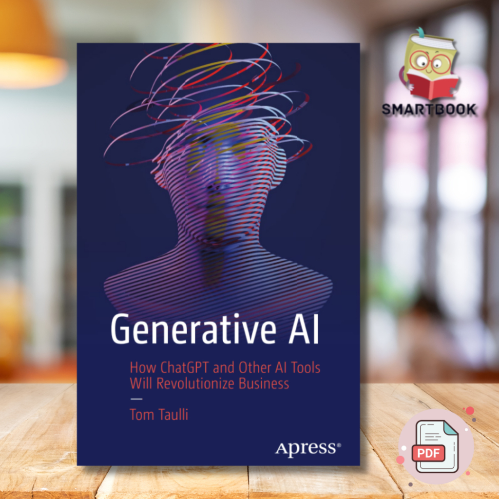 Generative AI Book: How ChatGPT and Other AI Tools Will Revolutionize Business | ebook pdf