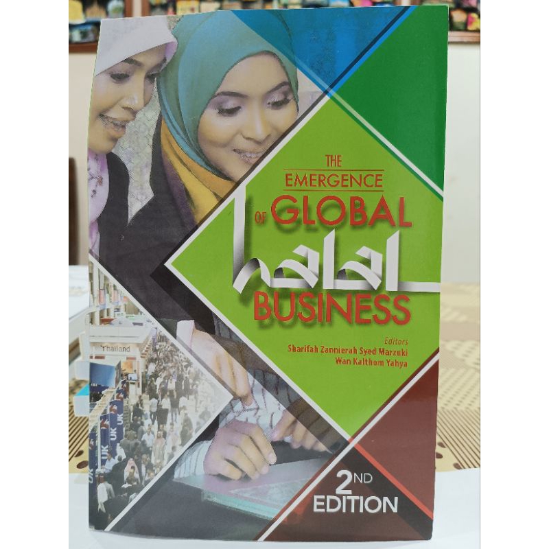 ZBH. The Emergence of Global Halal Business. 2nd edition. Editors, Sharifah Zannierah Syed Marzuki, Wan Kalthom Yahya