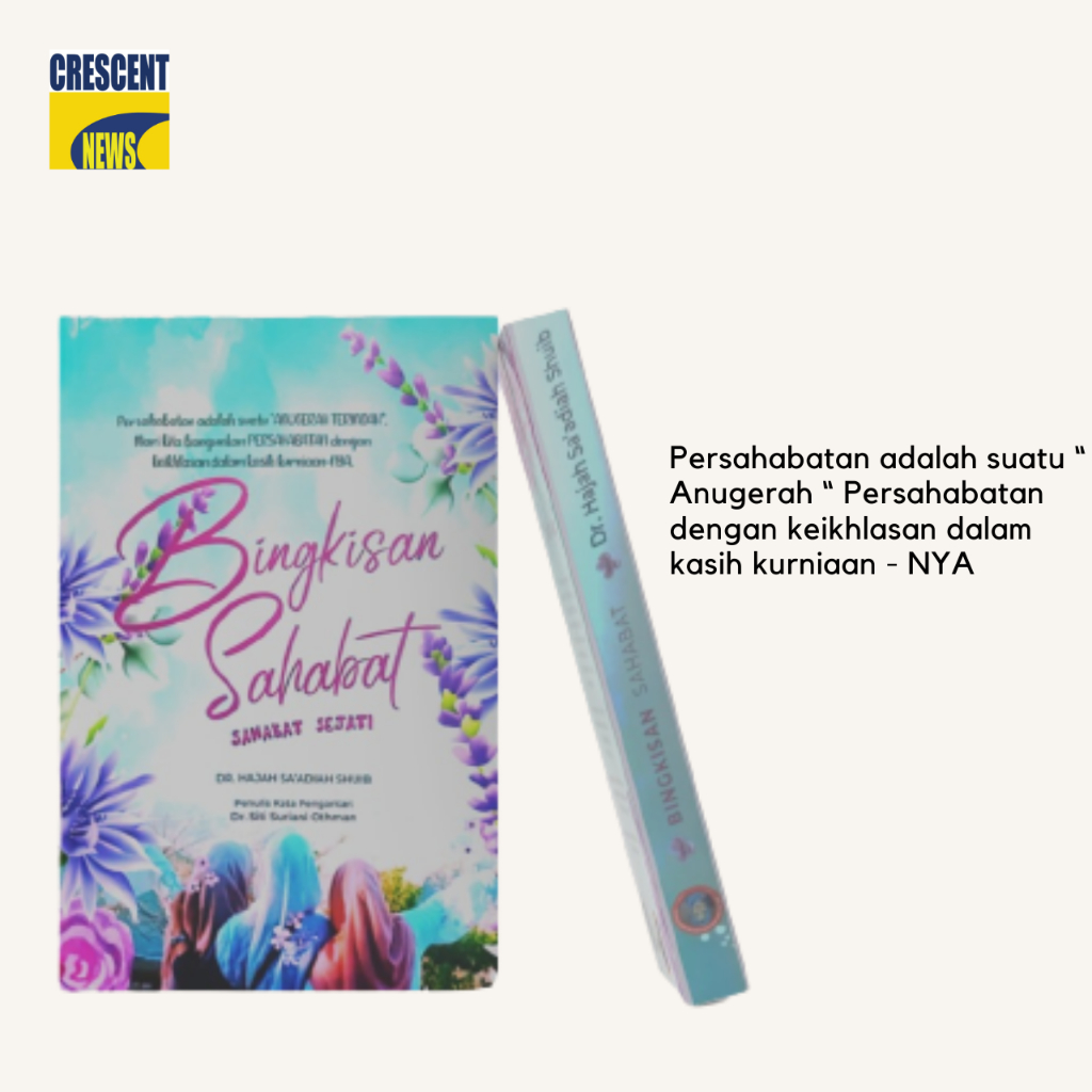 ( Dr Hajah Saadiah Shuib ) Bingkisan Sahabat