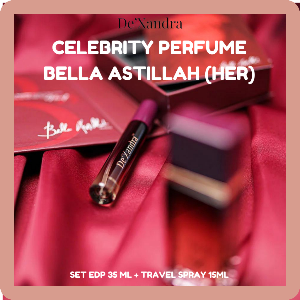 Premium Set Bella Astillah Perfume Dexandra Original Hq Complete With Box & Paperbag Premium Celebrity Perfume For Her