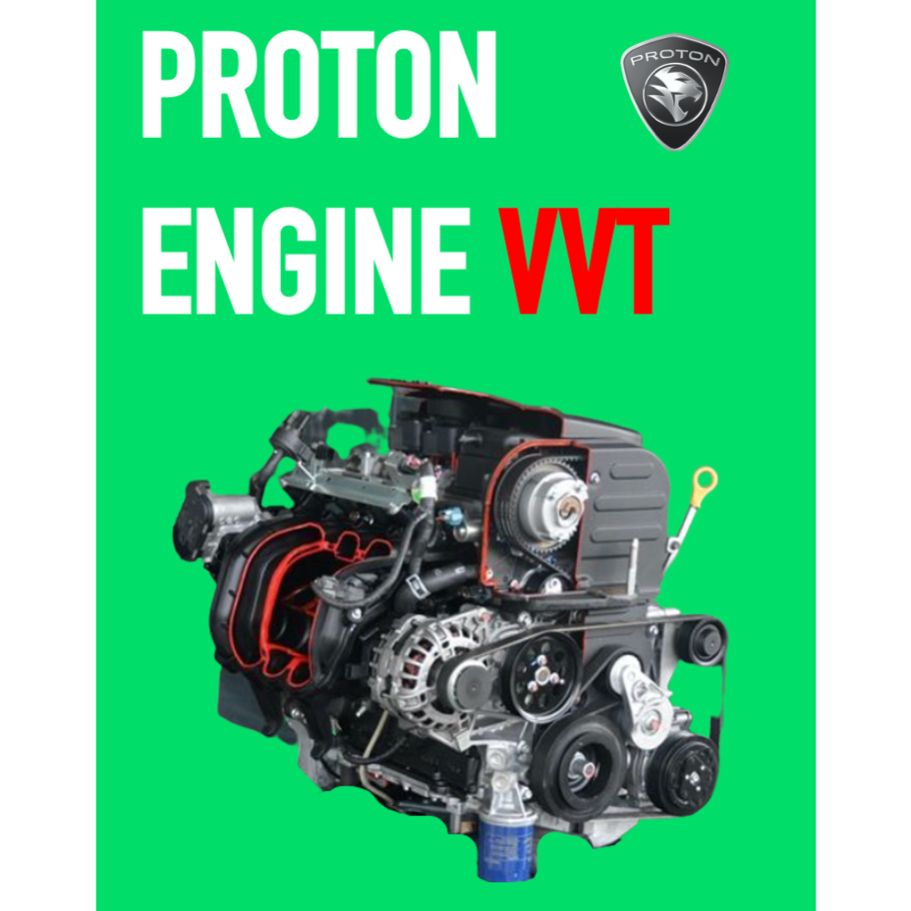 PROTON VVT (NFE) ENGINE 1.3L-1.6L SERVICE WORKSHOP MANUAL +  ENGINE SYSTEMS WIRING DIAGRAM / IRIZ / PERSONA / SAGA