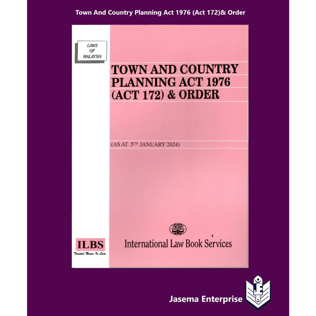 Town And Country Planning Act 1976 (Act 172) & Orders (As At 5th January 2024)