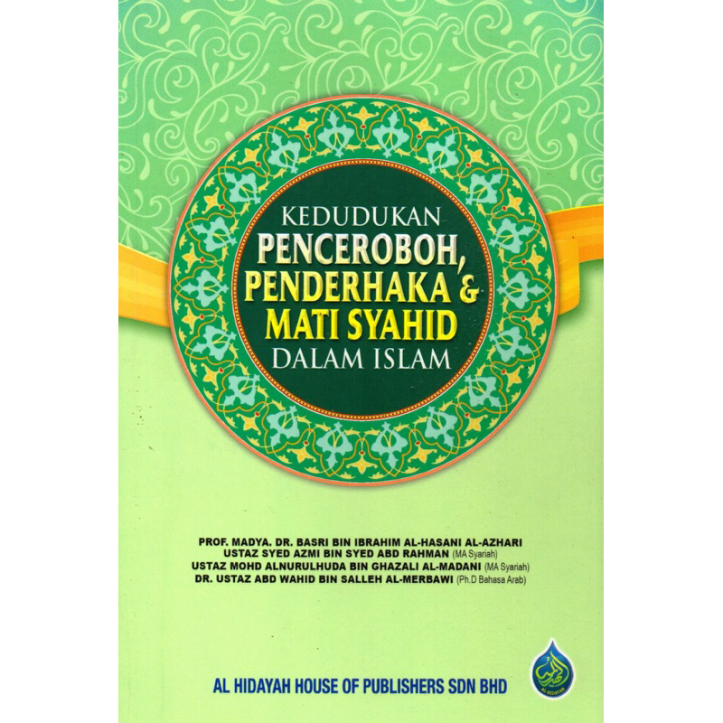 Kedudukan Penceroboh,Penderhaka Dan Mati Syahid Dalam Islam | Prof Madya Dr Basri Bin Ibrahim Al-Hasani Al-Azhari