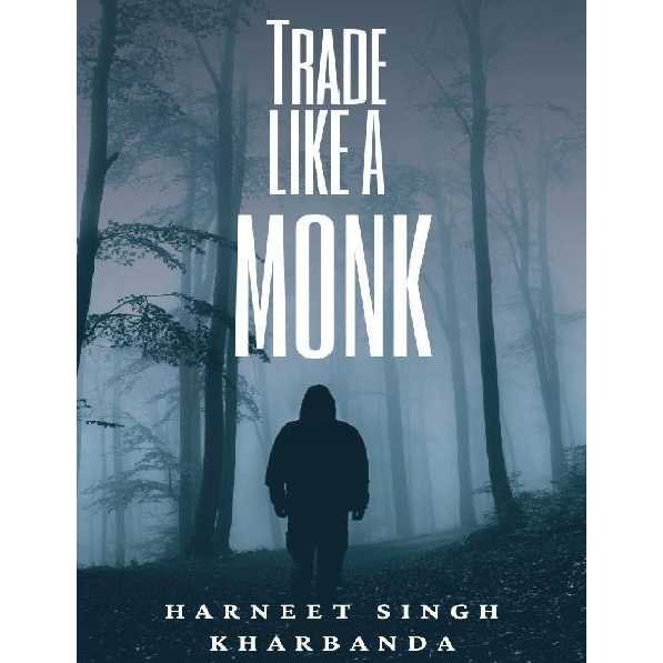 Trade Like A Monk [Ebook]