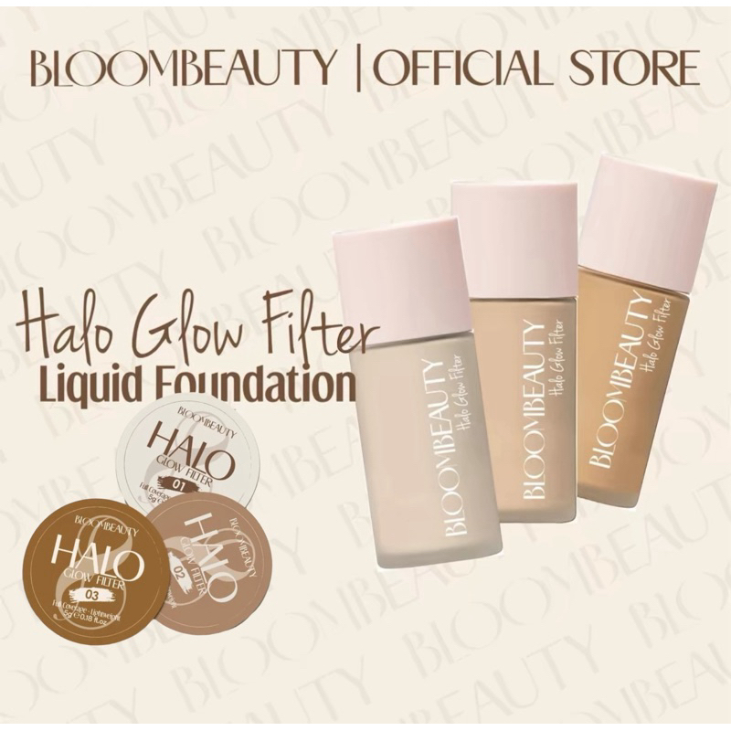 BLOOM BEAUTY | FOUNDATION BLOOM MOOKA 5G | HALO GLOW FILTER LIQUID FOUNDATION 30G | BLOOM BEAUTY FOUNDATION | MOOKA