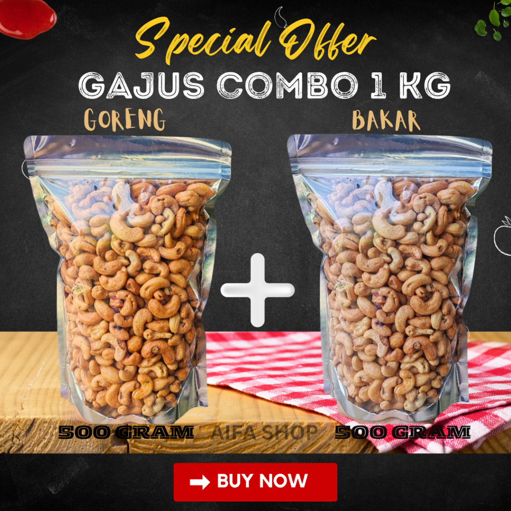 [COMBO JIMAT 1 KG] Kacang Gajus Goreng Dan Bakar Tanpa Kulit (GRED B) Food Snack | Cashew Nut Combo