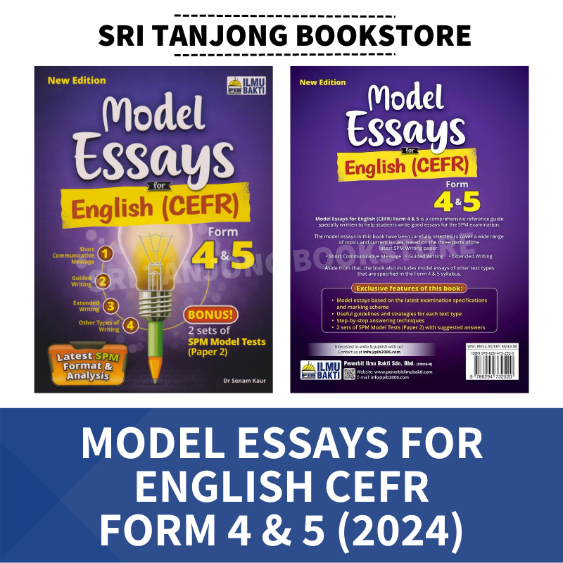 [ST] ILMU BAKTI 2024 : MODEL ESSAYS FOR ENGLISH CEFR SPM FORM 4 & 5 (EDISI TERKINI 2024)